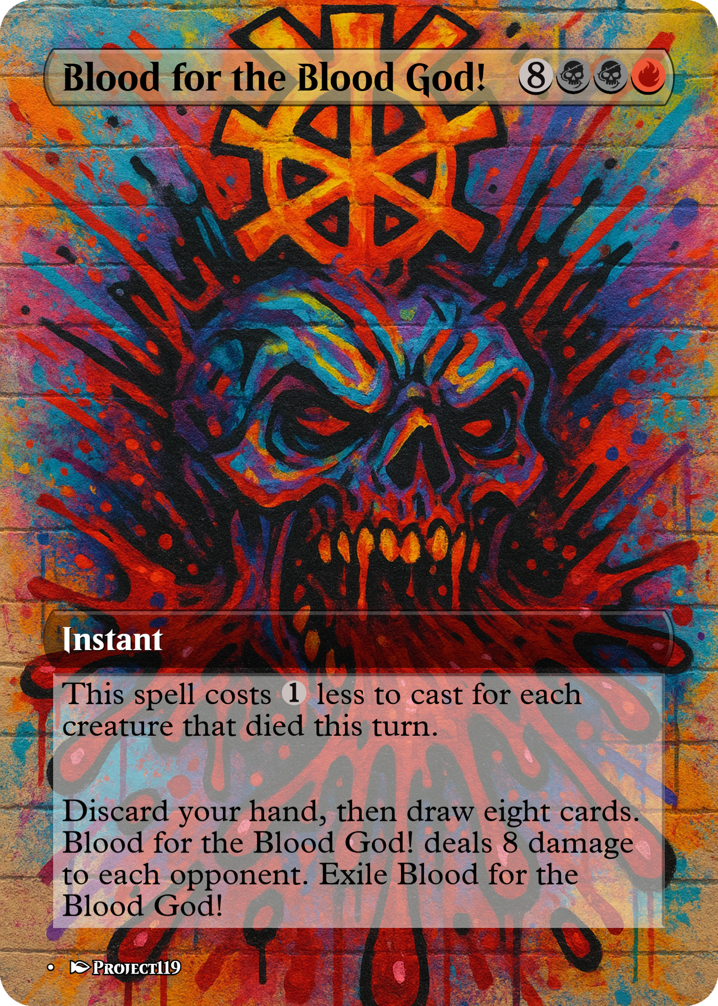 Blood for the Blood God! - Graffiti Inspired Magic the Gathering Proxy Card