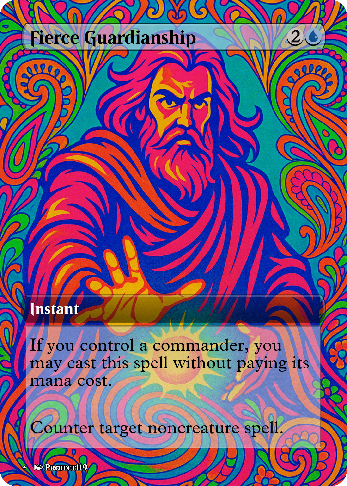 Fierce Guardianship - Psychedelic Inspired Magic the Gathering Proxy Card
