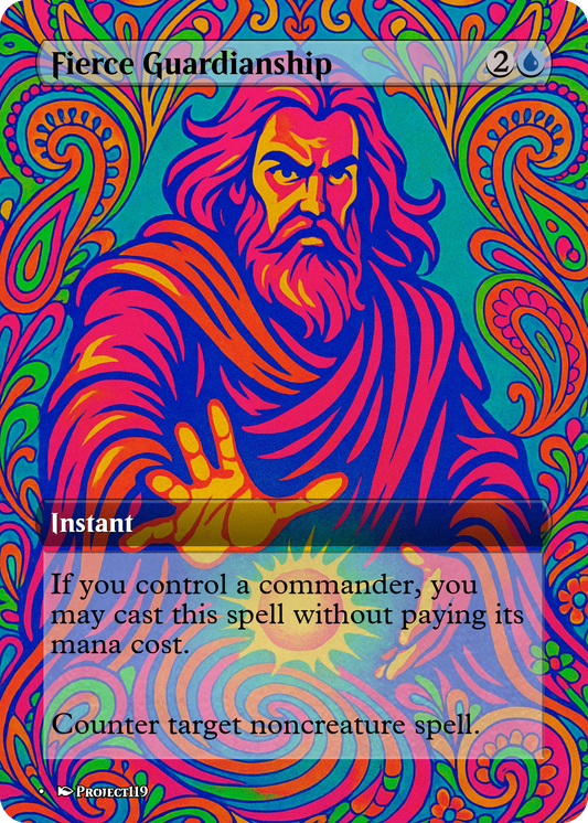 Fierce Guardianship - Psychedelic Inspired Magic the Gathering Proxy Card