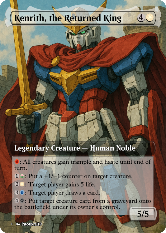 Kenrith, the Returned King - Gundam Inspired Magic the Gathering Proxy Card