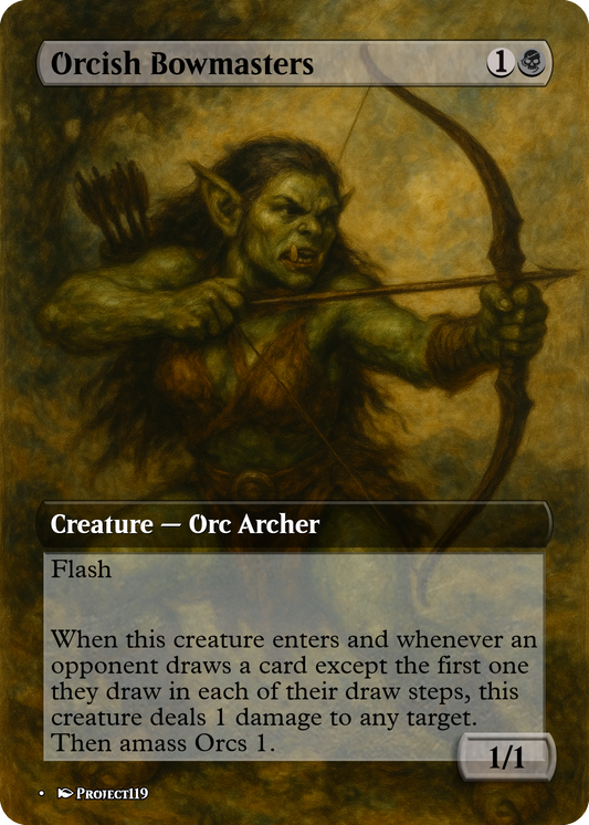 Orcish Bowmasters - Dark Fantasy Inspired Magic the Gathering Proxy Card