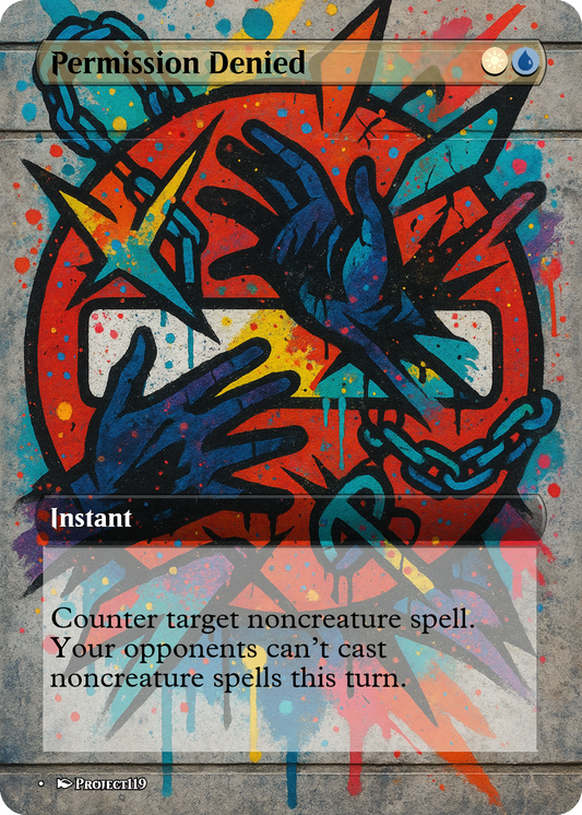 Permission Denied - Graffiti Inspired Magic the Gathering Proxy Card